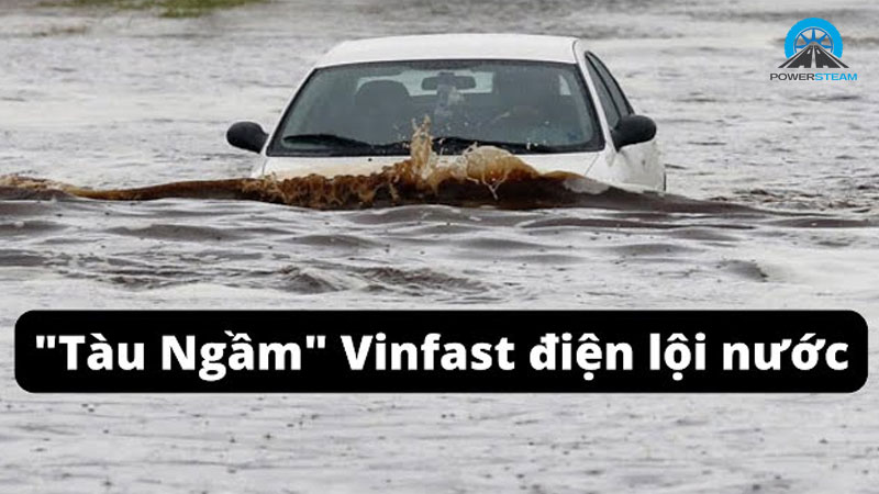 thumbnail-xe-dien-vinfast-loi-nuoc-powersteam